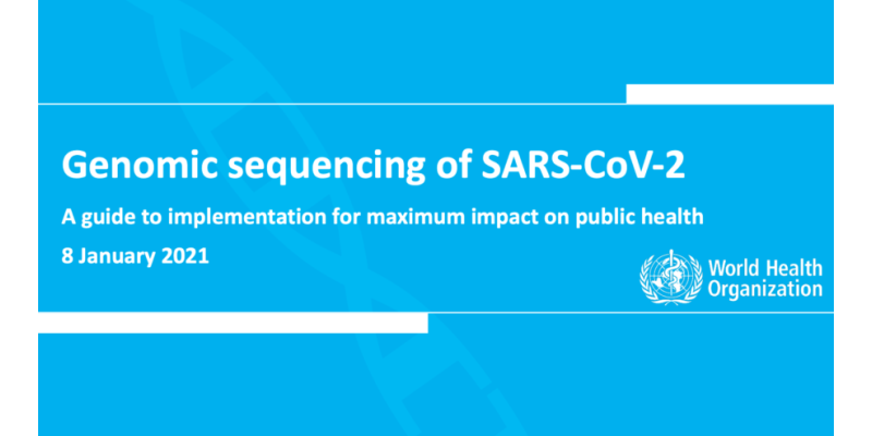 Genomic sequencing of SARS-CoV-2: a guide to implementation for maximum impact on public health / (TH-20)